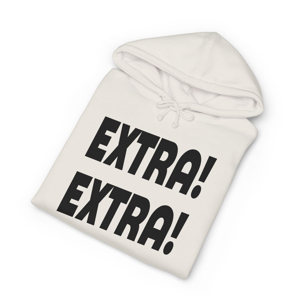 Extra! Extra! Heavyweight Hooded Sweatshirt
